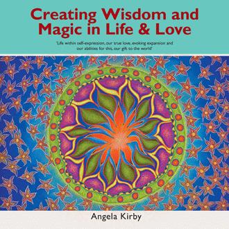 Creating Wisdom and Magic in Life and Love